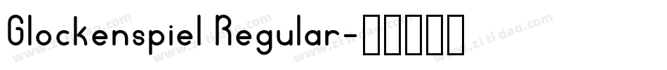 Glockenspiel Regular字体转换